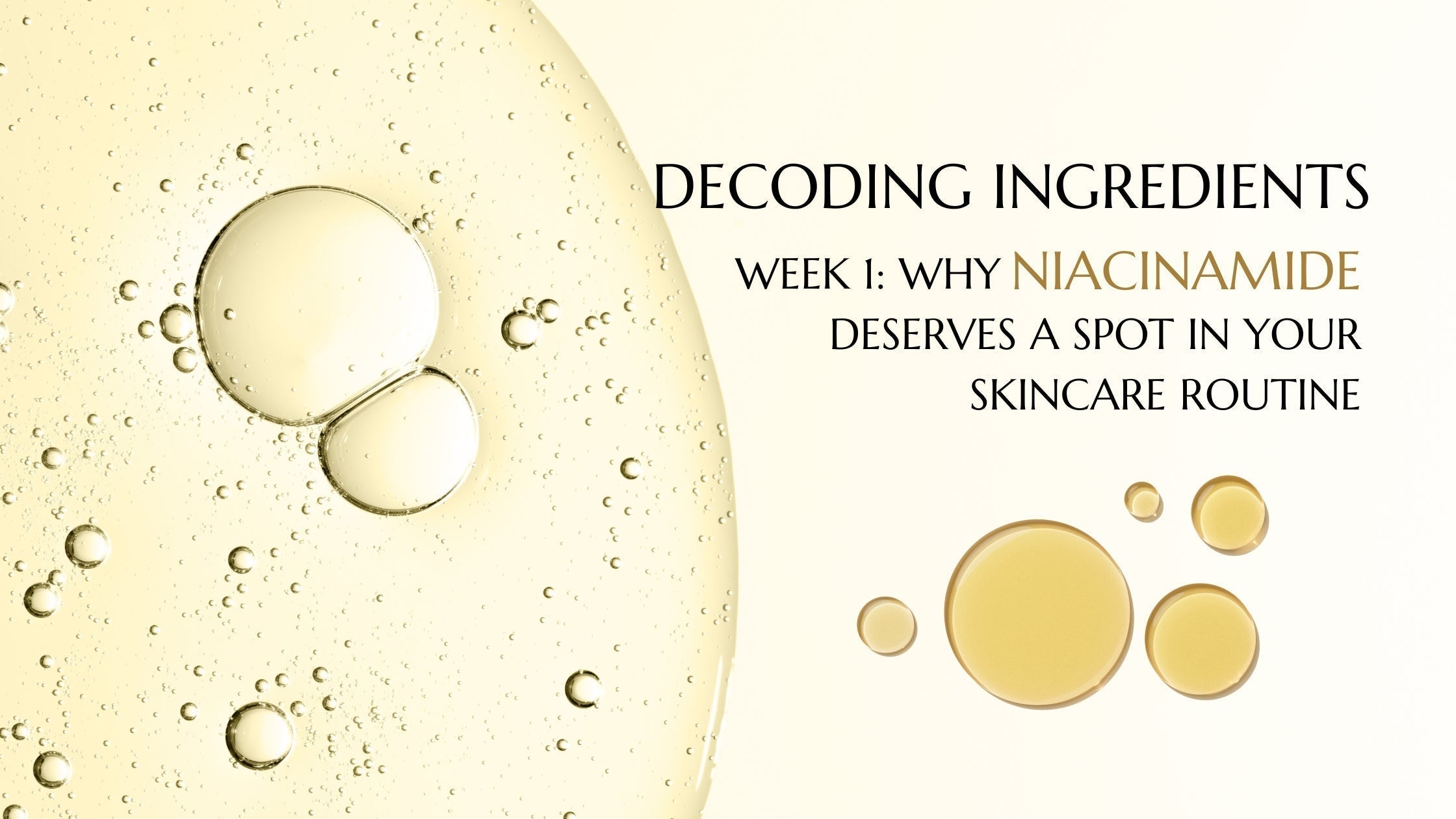 Why Niacinamide Deserves a Spot in Your Skincare Routine
