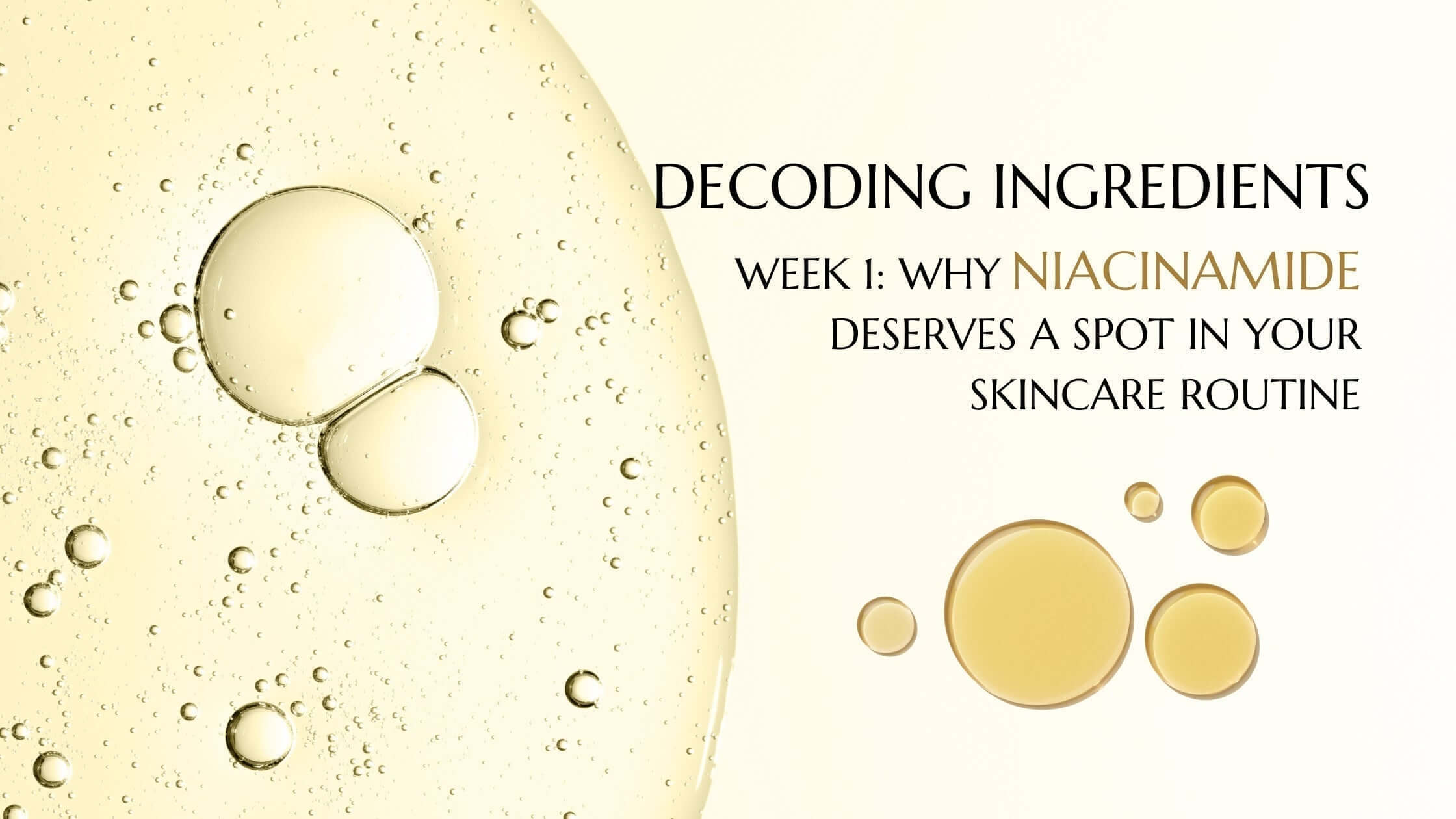 Why Niacinamide Deserves a Spot in Your Skincare Routine