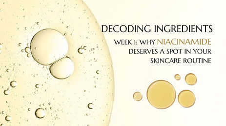 Why Niacinamide Deserves a Spot in Your Skincare Routine