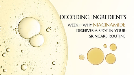 Why Niacinamide Deserves a Spot in Your Skincare Routine