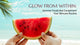 GLOW FROM WITHIN: SUMMER FOODS THAT WORK LIKE SKINCARE