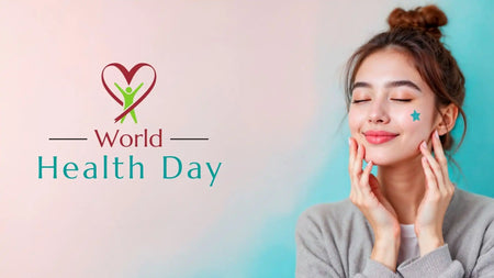 More than skin deep: a world health day skincare checklist